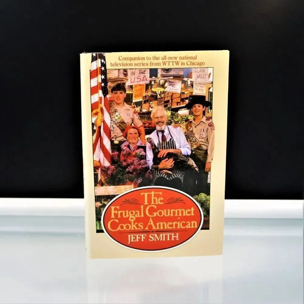 The Frugal Gourmet Cooks American By Jeff Smith Hardcover 1987